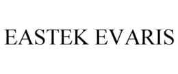 EASTEK EVARIS trademark