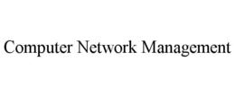 COMPUTER NETWORK MANAGEMENT trademark