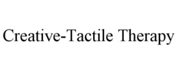 CREATIVE-TACTILE THERAPY trademark