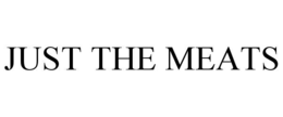JUST THE MEATS trademark