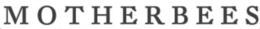 MOTHERBEES trademark