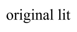 ORIGINAL LIT trademark