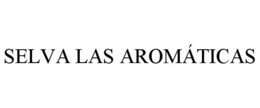 SELVA LAS AROMÁTICAS trademark