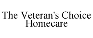THE VETERAN'S CHOICE HOMECARE trademark