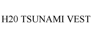 H20 TSUNAMI VEST trademark