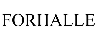 FORHALLE trademark