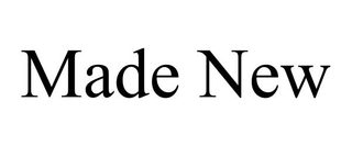 MADE NEW trademark