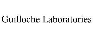 GUILLOCHE LABORATORIES trademark