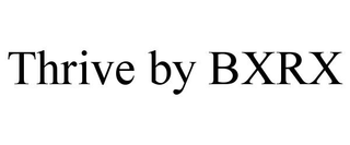 THRIVE BY BXRX trademark