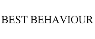 BEST BEHAVIOUR trademark