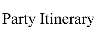 PARTY ITINERARY trademark