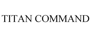 TITAN COMMAND trademark