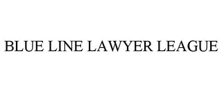 BLUE LINE LAWYER LEAGUE trademark