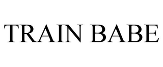 TRAIN BABE trademark