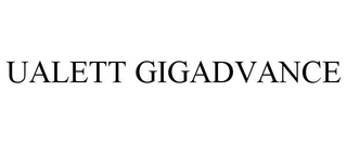 UALETT GIGADVANCE trademark