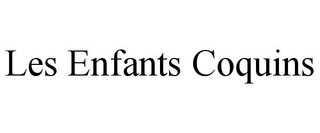 LES ENFANTS COQUINS trademark