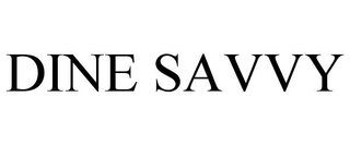 DINE SAVVY trademark