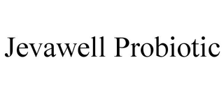 JEVAWELL PROBIOTIC trademark