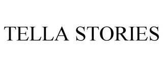 TELLA STORIES trademark