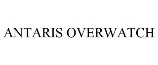 ANTARIS OVERWATCH trademark