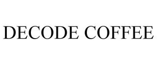 DECODE COFFEE trademark