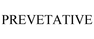 PREVETATIVE trademark