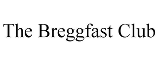 THE BREGGFAST CLUB trademark