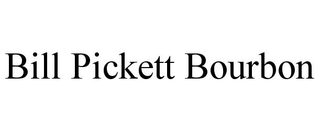 BILL PICKETT BOURBON trademark