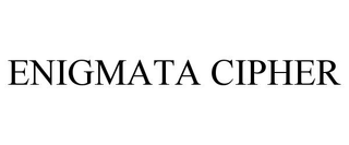 ENIGMATA CIPHER trademark