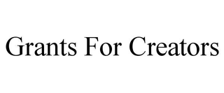 GRANTS FOR CREATORS trademark