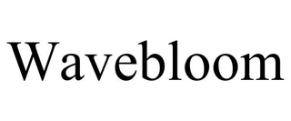 WAVEBLOOM trademark