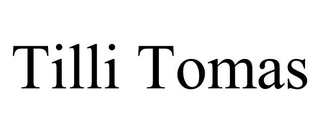 TILLI TOMAS trademark