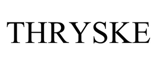 THRYSKE trademark