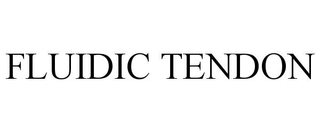 FLUIDIC TENDON trademark