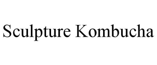 SCULPTURE KOMBUCHA trademark