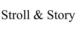 STROLL & STORY trademark
