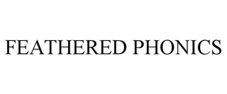 FEATHERED PHONICS trademark
