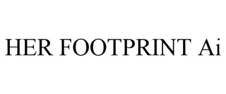 HER FOOTPRINT AI trademark