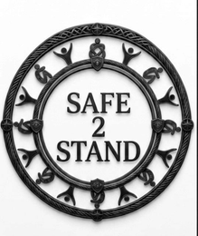 SAFE 2 STAND FORGIVE THE FALL. RESTORE THE STAND. trademark