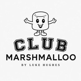 CLUB MARSHMALLOO BY LUKE HUGHES trademark