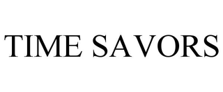 TIME SAVORS trademark