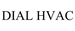 DIAL HVAC trademark