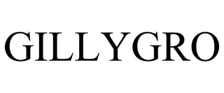 GILLYGRO trademark