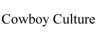 COWBOY CULTURE trademark