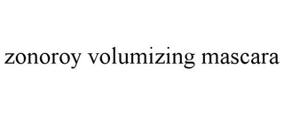 ZONOROY VOLUMIZING MASCARA trademark