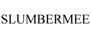 SLUMBERMEE trademark