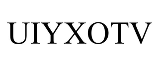 UIYXOTV trademark
