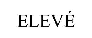 ELEVÉ trademark