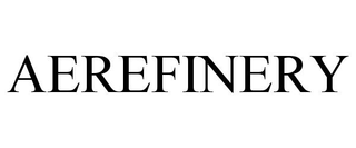 AEREFINERY trademark