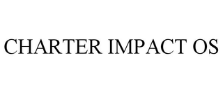 CHARTER IMPACT OS trademark